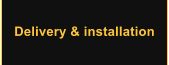 Delivery & installation